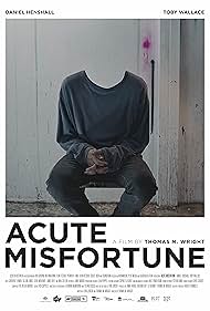 Acute Misfortune (2018)