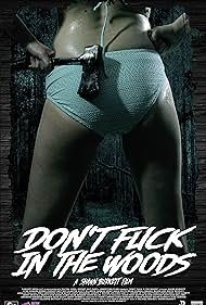 Don't Fuck in the Woods (2016)