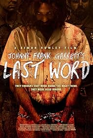 Johnny Frank Garrett's Last Word (2017)