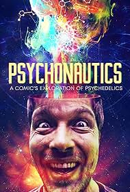 Psychonautics: A Comic's Exploration Of Psychedelics (2019)