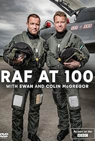 RAF at 100 with Ewan and Colin McGregor (2018)