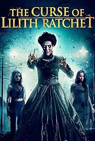 The Curse of Lilith Ratchet (2018)