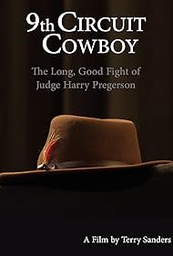 9th Circuit Cowboy: The Long, Good Fight of Judge Harry Pregerson (2021)