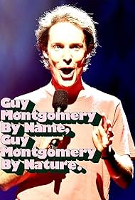 Guy Montgomery: Guy Montgomery by Name, Guy Montgomery by Nature (2022)
