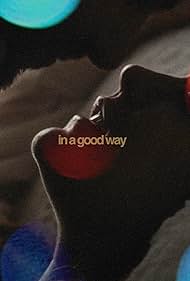 In a Good Way (2023)