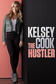 Kelsey Cook: The Hustler (2023)