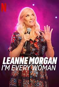 Leanne Morgan: I'm Every Woman (2023)